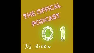 Dj Siska - The Offical Podcast 001 ( Hip - Hop & Funk )