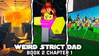 Weird Strict Dad: Book 2 - Chapter 1 - (Full Walkthrough + All 3 Endings) - Roblox