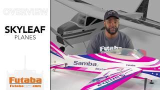 OVERVIEW | SkyLeaf Planes with Team Futaba's AC Glenn