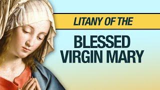 Litany of the Blessed Virgin Mary