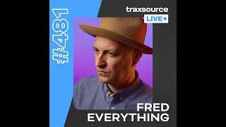 Traxsource LIVE! 481 with Fred Everything