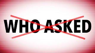 The UGLY Truth Behind Saying "Who Asked"