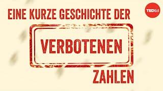 Eine kurze Geschichte der verbotenen Zahlen – Alessandra King