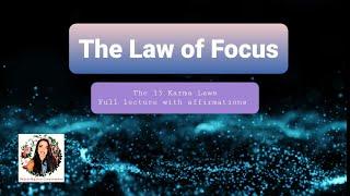 The Law of Focus-The Karma Laws-full Lecture