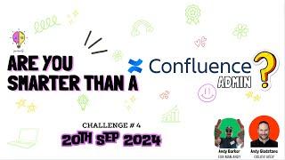 Are you smarter than a Confluence Admin | September 2024 #Atlassian #certification