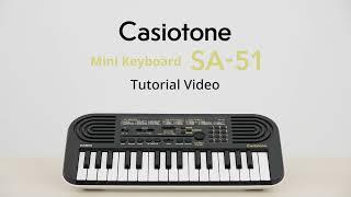 Casiotone Mini Keyboard SA-51 Tutorial Video | CASIO