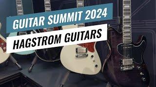 Guitar Summit 2024: Hagstrom Adina, Megin & Nekromant - Overview & Sound Demo