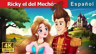 Ricky el del Mechón | Ricky of the tuft in Spanish | Spanish Fairy Tales