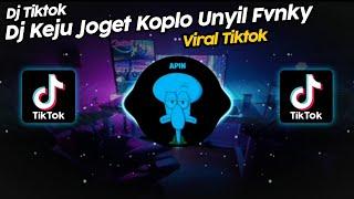 DJ KEJU JOGET KOPLO UNYIL FVNKY TREND PRAGOS VIRAL TIK TOK TERBARU 2023!!