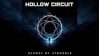 Hollow Circuit - Echoes of Struggle (A Linkin Park-Inspired Song)