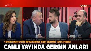 Cemal Enginyurt ile Abdurrahman Uzun arasında sert tartışma