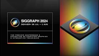 SIGGRAPH 2024 Technical Papers Trailer