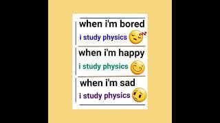 # physics # everything # passion# facts