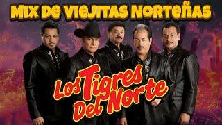 Mix Norteño de Los Tigres Del Norte - Los tigres Del Norte Mix De Viejitas Norteñas | Álbum Completo