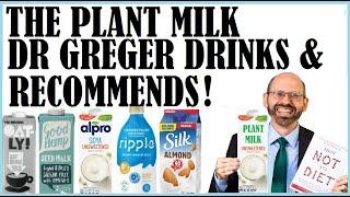 The Plant Milk Dr Greger Recommends & Drinks At Home!