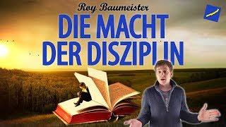 Roy Baumeister "Die Macht der Disziplin" (mein wichtigstes Learning)