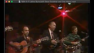 "Jethro & Friends" Jethro Burns, Steve Goodman and Chet Atkins (4/ 11/84)