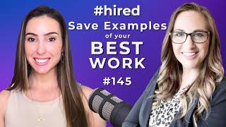 #hired: Save Examples of Your BEST Work (guest Elisabeth Stitt)