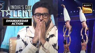 इस Group के Stunts को देखकर Abhishek हुए Speechless | India's Got Talent Season 9 |Dhamakedar Action