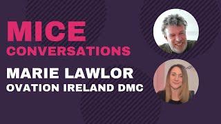 MICE Conversations - Marie Lawlor, Ovation Ireland DMC - The Dublin MICE Meetup