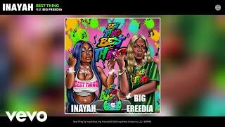 Inayah - Best Thing (Bounce Mix) (Audio) ft. Big Freedia