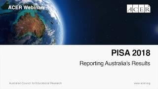 PISA 2018: Reporting Australia's Results Webinar with Dr Sue Thomson