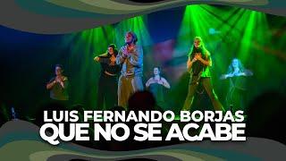 Luis Fernando Borjas - QUE NO SE ACABE - Choreography by Alejandro Angulo
