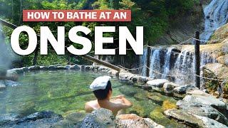 Bathing at a Japanese Hot Spring | Onsen Etiquette | japan-guide.com