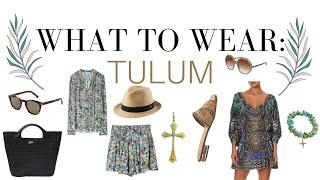 What to Wear: Tulum