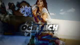 Sylwia Grzeszczak - och i ach ( DJ BOCIAN & DJ ZOBUL REMIX ) 2024