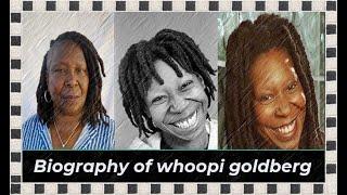 Biography of whoopi goldberg