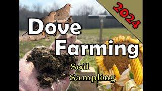 Here we GO! 2024 DOVE FARMING Season Kick Off | Soil Sampling