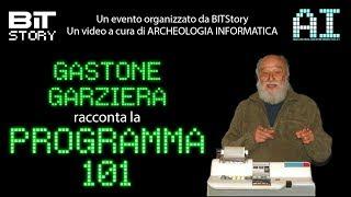 [RetroComputers 1x03] OLIVETTI PROGRAMMA101 RACCONTATO DA GASTONE GARZIERA AL BITSTORY 2016