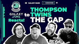 Thompson Twins - The Gap | Galaxy Jams Reacts