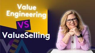 Value Engineering vs. ValueSelling: Value-based Selling Secrets Explained