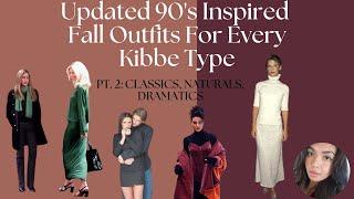 90's Inspired Fall Outfits For The Kibbe Types: Pt.2: CLASSICS, NATURALS, DRAMATICS