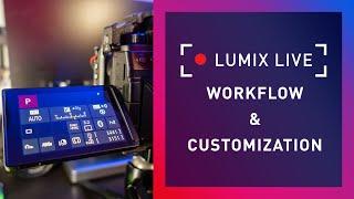 LUMIX Live : Workflow & Customization