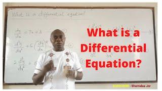 What is a Differential Equation?  - Dr. Douglas K. Boah (Shamalaa Jnr-Archimedes)