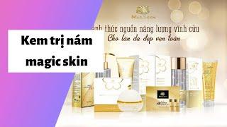 Review kem trị nám magic skin có tốt không? Cách sử dụng? Giá bao nhiêu