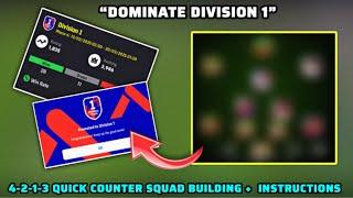 DOMINATE DIV 1  Ultimate 4-2-1-3 Quick Counter Guide Efootball 25 | Best Quick counter Formation?
