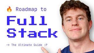 The Ultimate Full Stack Developer Roadmap For 2024