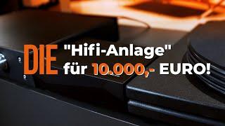 Die "Hifi Anlage" für 10.000,- Euro. The next Level!