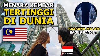 INI MENGAPA KAMI AKAN RINDU KUALA LUMPUR  | HARI TERAKHIR DI MALAYSIA 