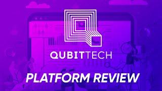 QUBITTECH - PLATFORM REVIEW