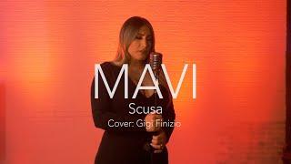 MAVI - Scusa (Official Video) | Cover Gigi Finizio