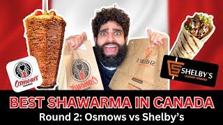 Finding the BEST Chicken Shawarma in Canada  Round 2: Osmows vs Shelby's