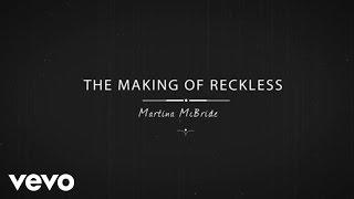 Martina McBride - Reckless (Behind The Scenes)