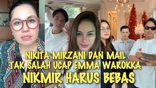 GEGER!! NIKITA MIRZANI DAN MAIL WAJIB DIBELA EMMA WAROKKA PASTIKAN NIKMIR BEBAS KARNA BENAR