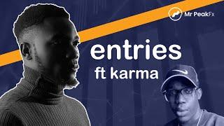 ENTRIES FT KARMA (Let's Chart EP 2)