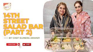 14th street Salad Bar (Part 2) New Recipe [2023] By Chef Sumera Anwer in Urdu Hindi